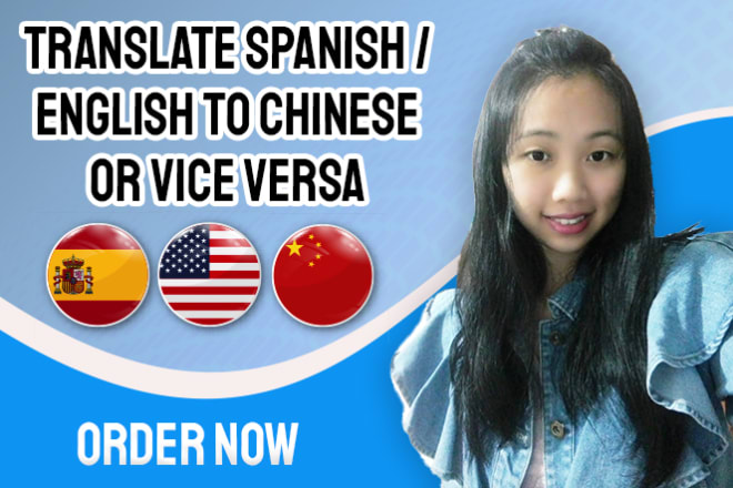 I will translate spanish or english text to chinese and vice versa