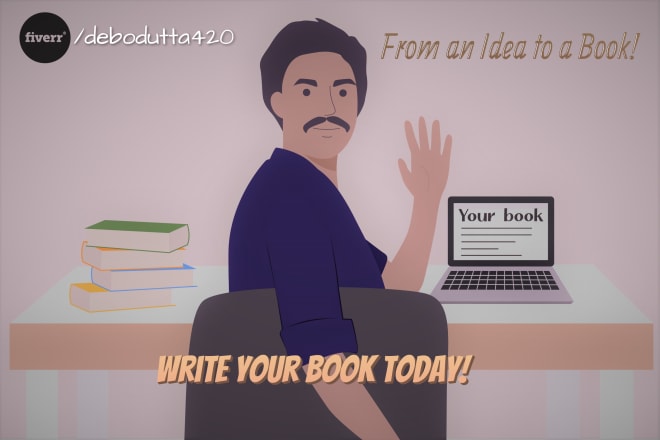 I will turn your idea into an amazing book