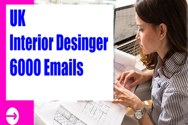 I will uk interior designer email list, email database, 6k email addresses