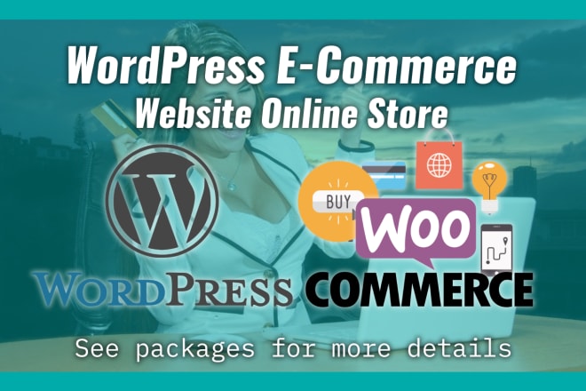 I will wordpress ecommerce website shop online woocommerce shopping store web developer