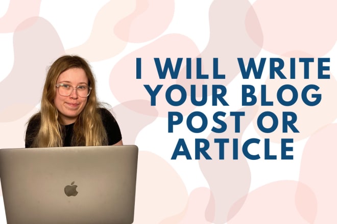 I will write a blog post or article for you