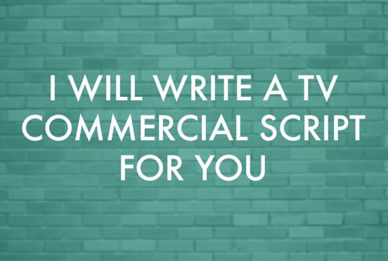 I will write a TV commercial script for you