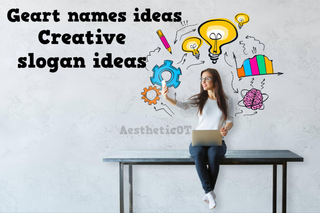 I will write business name and a creative slogan ideas