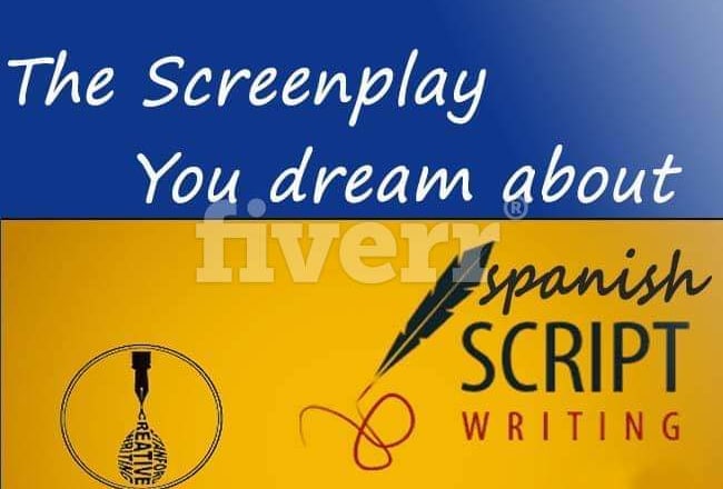 I will write in spanish the screenplay you always dreamt about