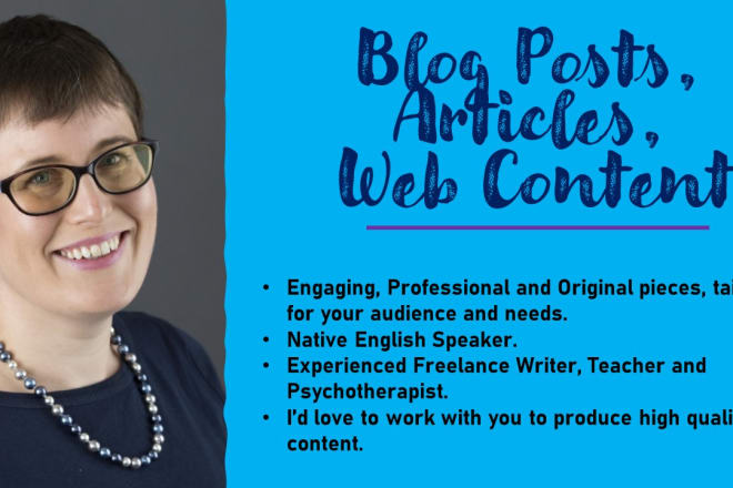 I will write outstanding blogs, articles, web content tailored to your needs
