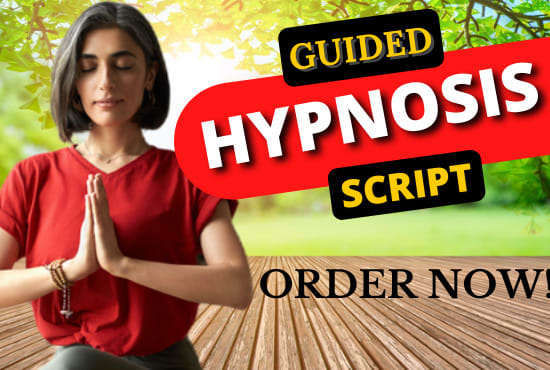 I will write powerful hypnosis script for commercial use