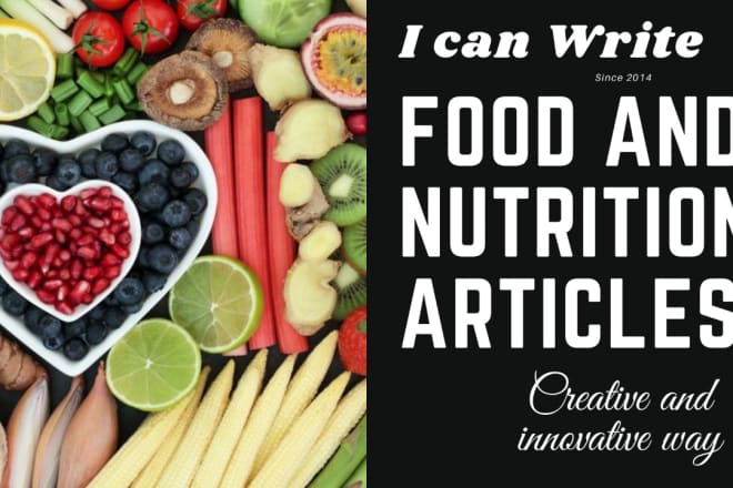 I will write SEO articles on food, nutrition and health