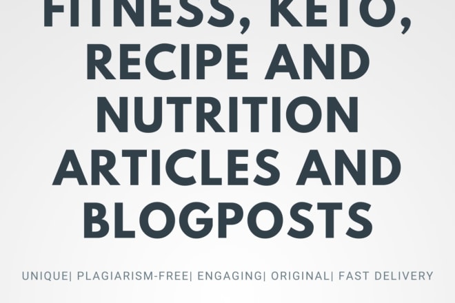 I will write SEO articles on keto, recipes, nutrition and fitness