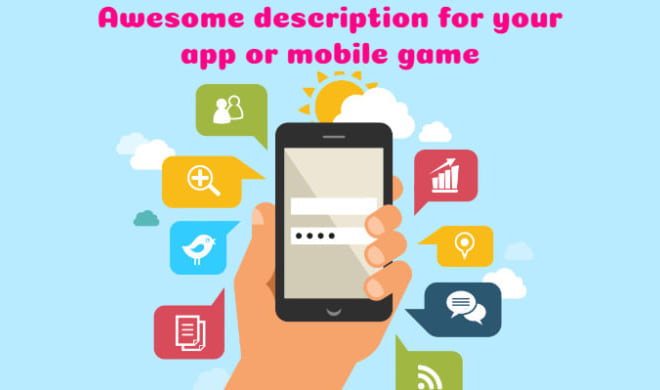 I will write your android and ios app description