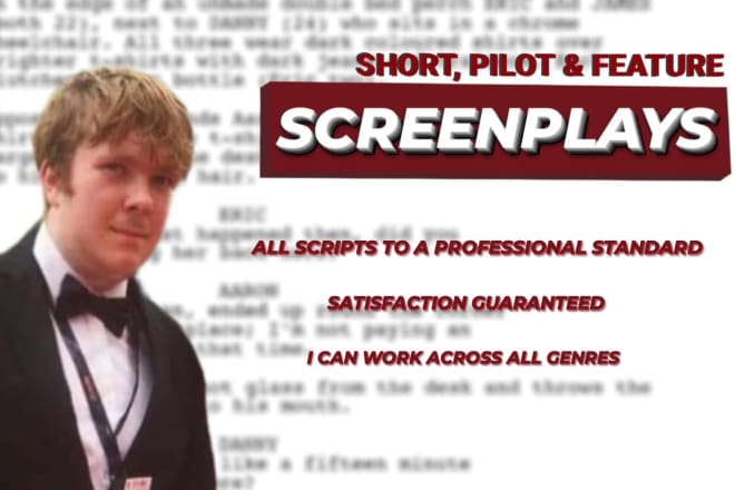 I will write your short, pilot or feature screenplay