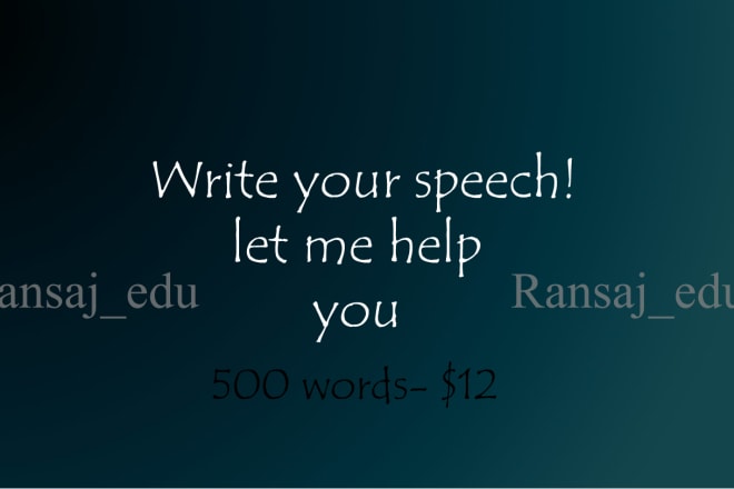 I will write your speech creatively