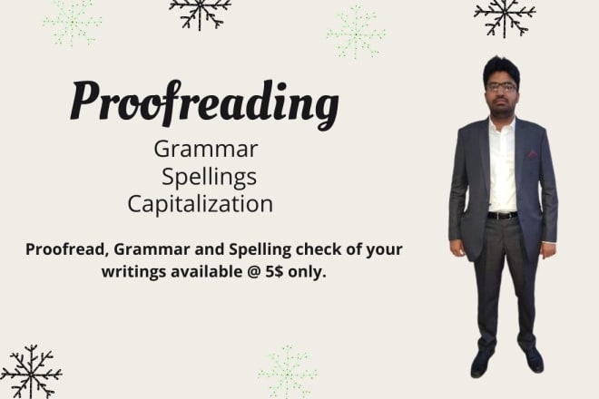 I will check grammar, spelling and proofread your writings
