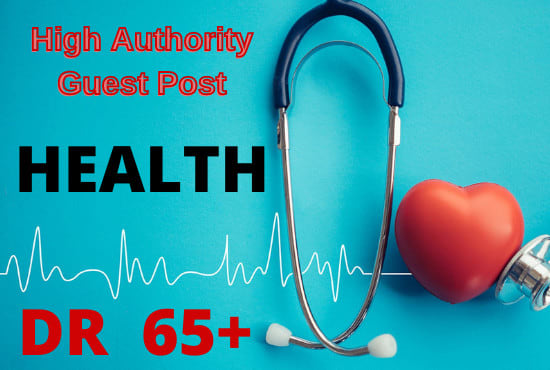 I will do high da health guest posts with authority backlinks