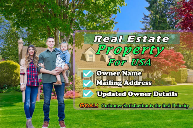 I will do property search and skip tracing real estate