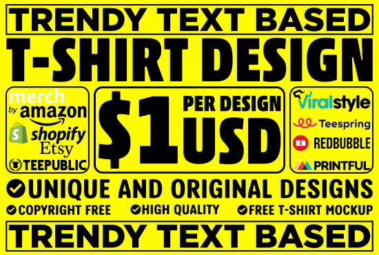 I will do text based bulk tshirt design for your pod business in just 1 dollar