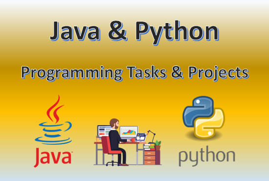 I will do your java and python tasks and projects