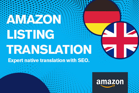 I will translate your amazon listing into native german and english