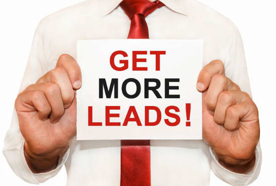 I will be your best lead generation expert for targeted and business leads