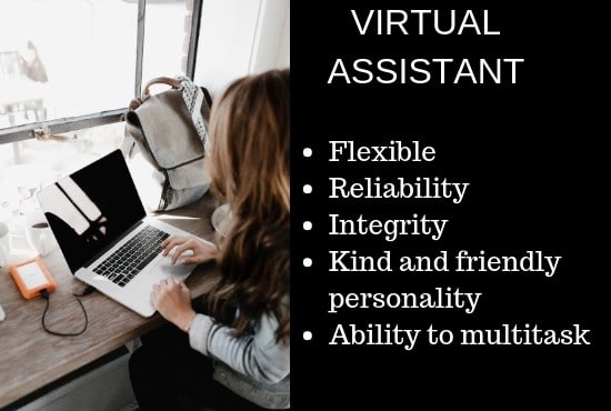 I will be your virtual assistant or pa