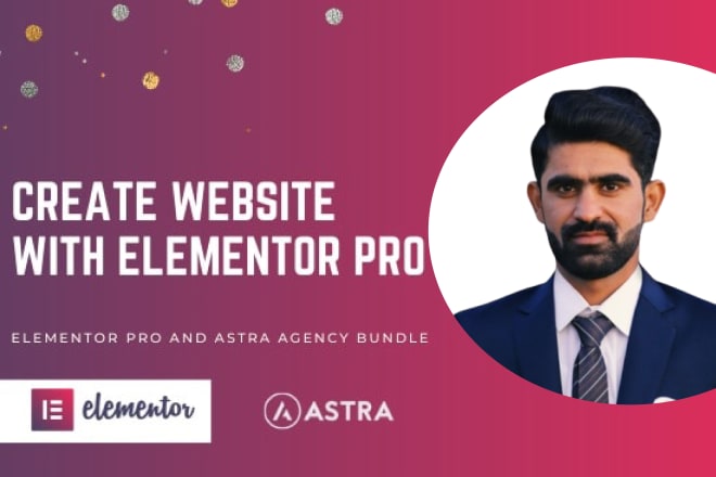 I will be your wordpress expert using elementor pro and astra pro agency bundle