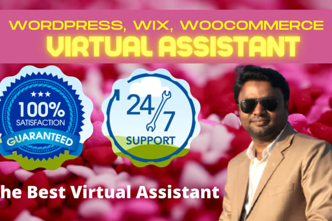 I will be your wordpress wix and woocommerce virtual assistant