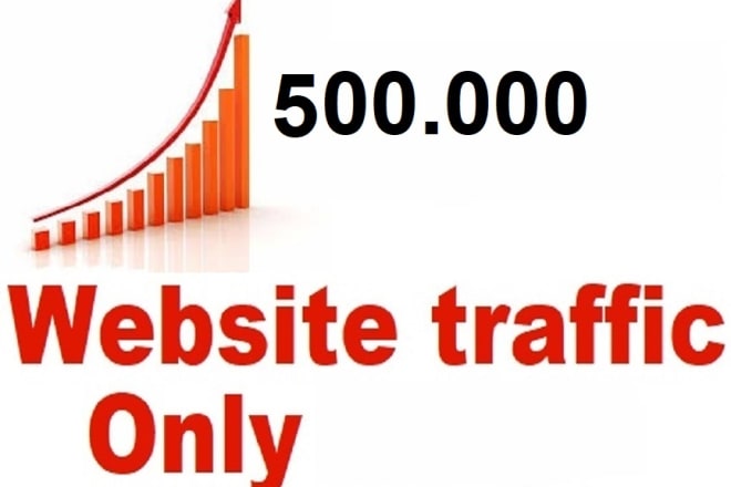 I will bring 500k targeted web traffic