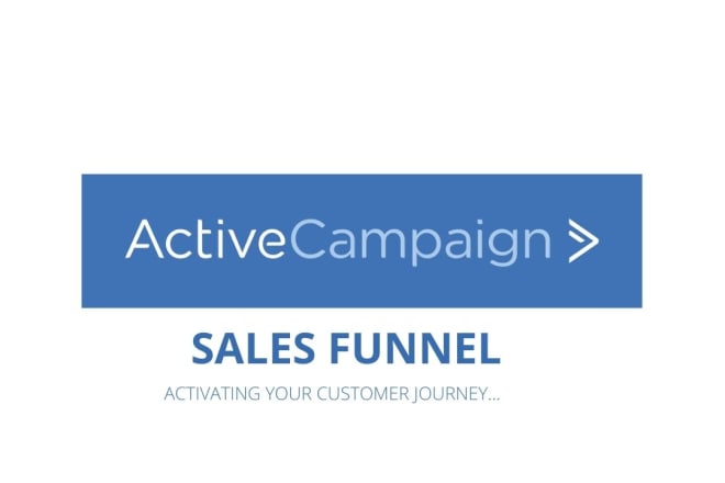 I will build and manage your active campaign sales funnels