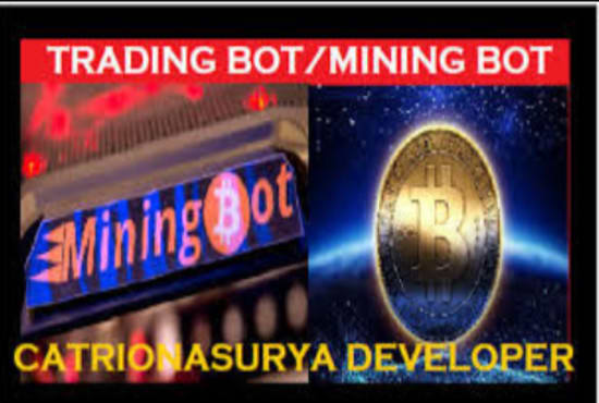 I will build mining bot, mining software, trading bot for all pc users