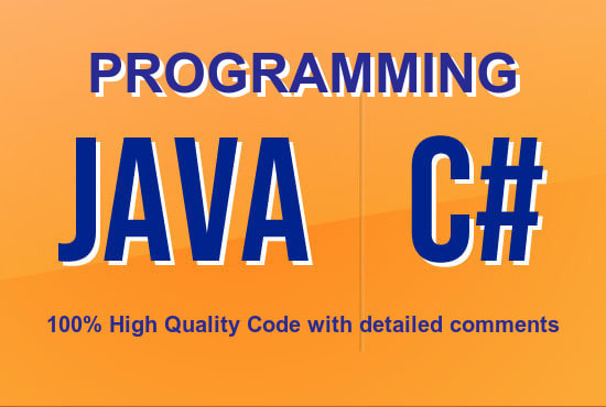 I will code in c sharp and java