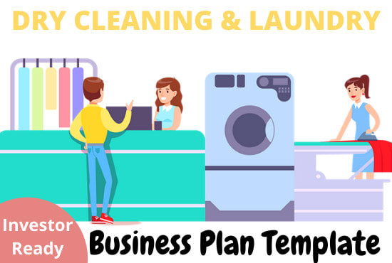 I will deliver business plan template of dry cleaning and laundry