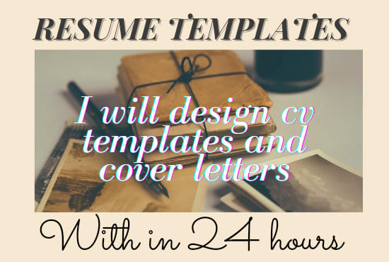 I will design cv resume templates and cover letter in 24 hours