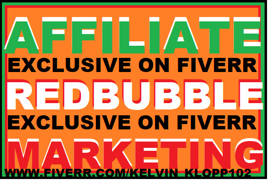 I will do affiliate marketing,promote affiliate link,clickbank,redbubble,digistore
