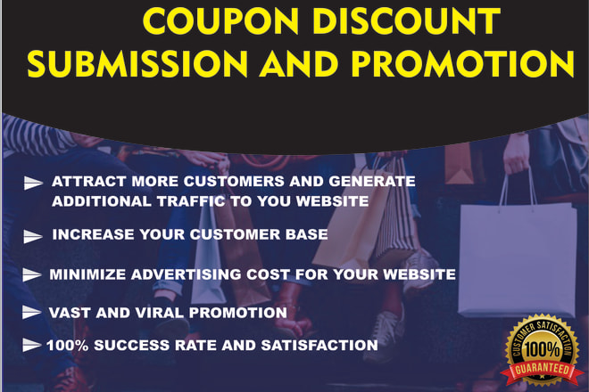 I will do coupon promo and coupon code submission to top coupon website or affiliate
