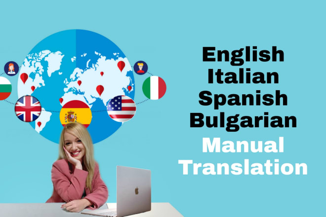 I will do english, italian, spanish and bulgarian translations