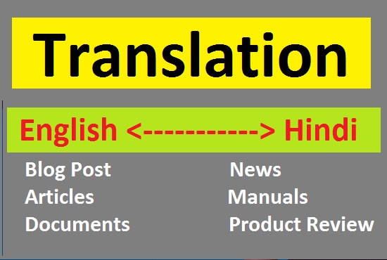 I will do english to hindi translation or vice versa