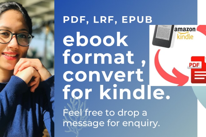 I will do format and convert ebook for kindle epub mobi lrf PDF