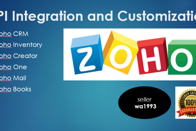 I will do integration, customization, and automation of zoho