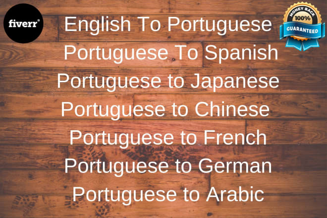 I will do native portuguese translation and translate portuguese
