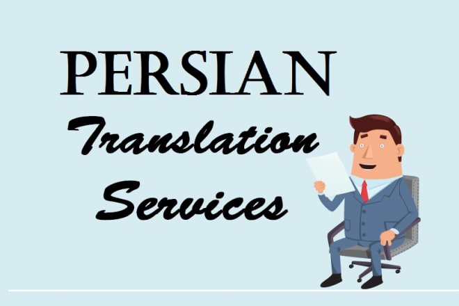 I will do quality english translation to persian or vice verca