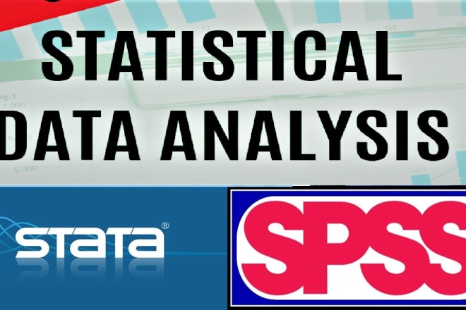 I will do statistical data analysis using stata or spss or excel