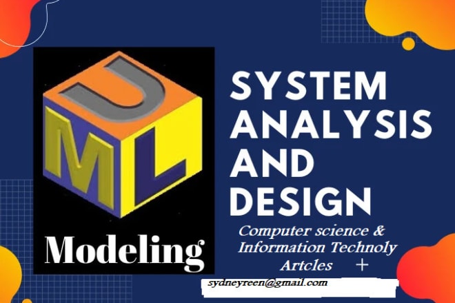 I will do system analysis and design uml modelling with wire frames