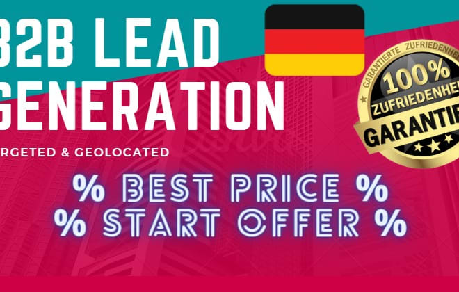 I will do targeted german and int b2b lead generation, best price offer