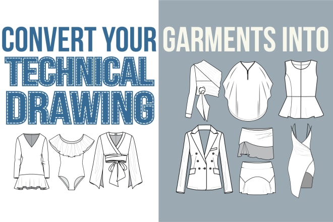 I will draw perfect flat sketch or tech packs of your garment for production
