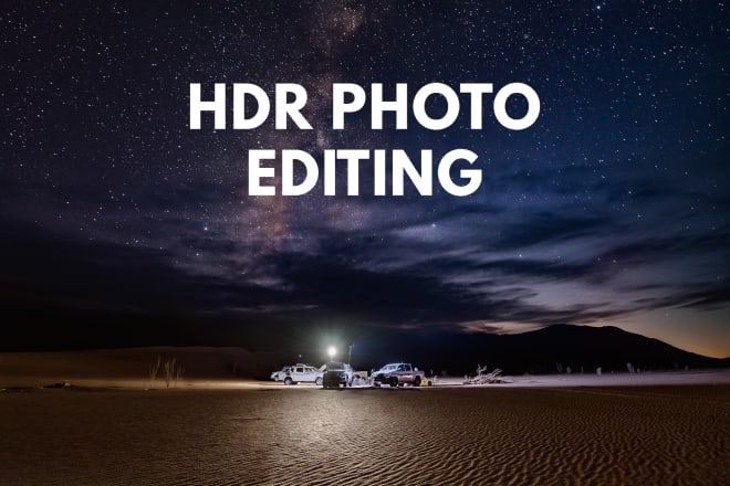 I will edit and retouch hdr photos