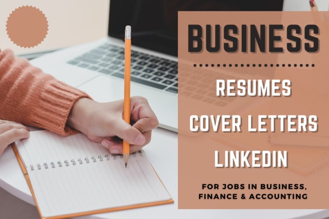 I will edit business, finance, accounting resumes and cover letters