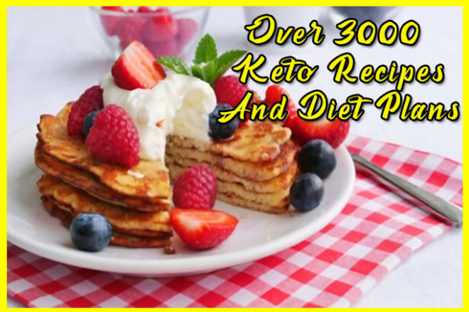 I will give you over 3000 keto recipes and diet plans
