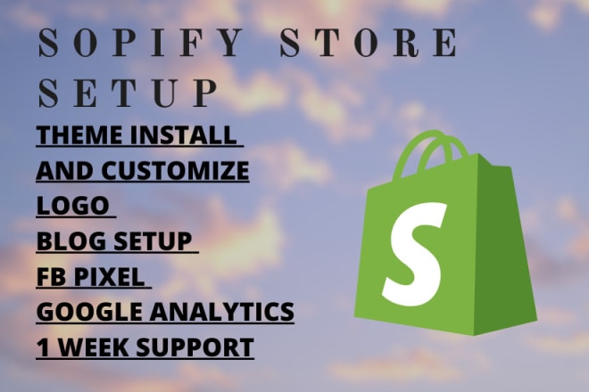 I will install and setup your new shopify store to working mode