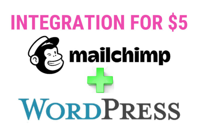 I will integrate mailchimp with your wordpress website
