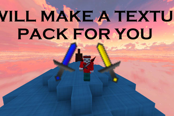 I will make a texture pack for you