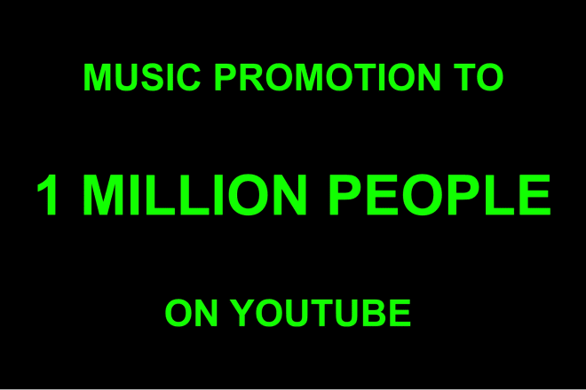 I will promote your music to 1m people on my youtube channel